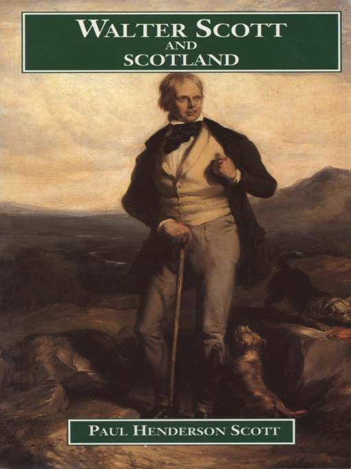 Title details for Walter Scott and Scotland by Paul Henderson Scott - Available